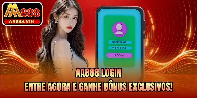 AA888 Login - Entre Agora E Ganhe Bônus Exclusivos!